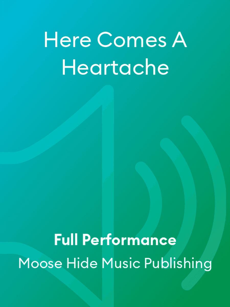 Here Comes A Heartache