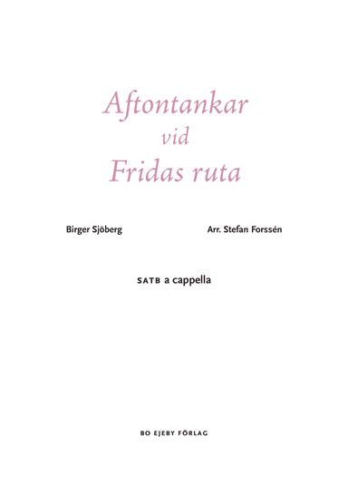 Aftontankar vid Fridas ruta