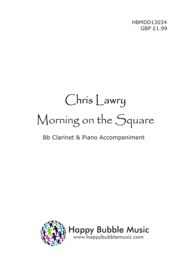 Morning on the Square - for Bb Clarinet & Piano (from Scenes from a Parisian Cafe)