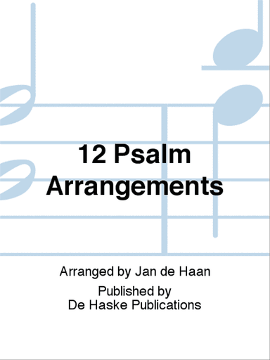 12 Psalm Arrangements