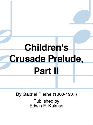 Children's Crusade Prelude, Part II