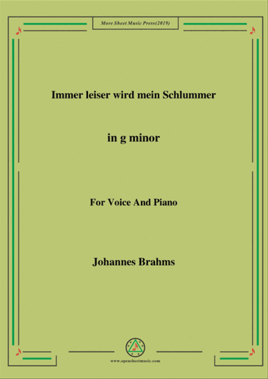 Brahms-Immer leiser wird mein Schlummer in g minor,for voice and piano