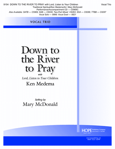 Down to the River to Pray with Lord, Listen to Your