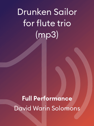 Drunken Sailor for flute trio (mp3)