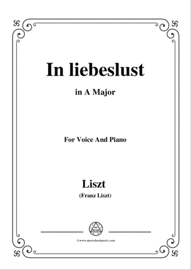 Liszt-In liebeslust in A Major,for Voice and Piano