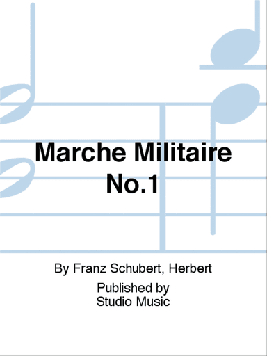 Marche Militaire No.1