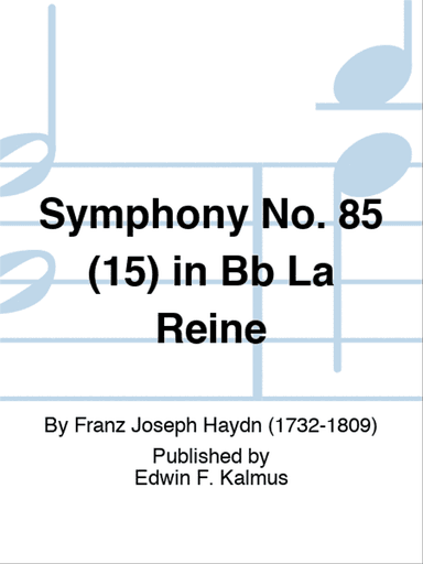 Symphony No. 85 (15) in Bb "La Reine"