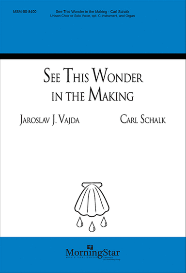 See This Wonder in the Making (Choral Score)