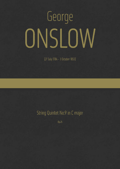 Onslow - String Quintet No.9 in C major, Op.25