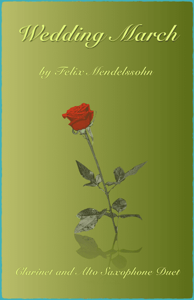Wedding March by Mendelssohn, Clarinet and Alto Saxophone Duet