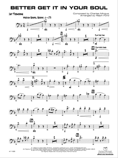 Better Get It in Your Soul: 1st Trombone