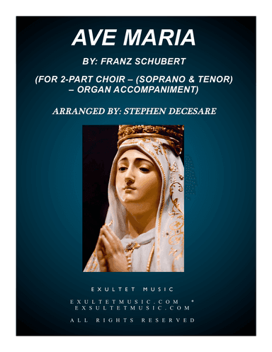 Ave Maria (for 2-part choir - (Soprano & Tenor) - Organ Accompaniment)