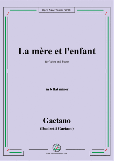 Donizetti-La mere et l'enfant,in b flat minor,for Voice and Piano