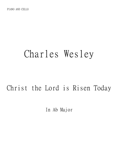 Christ the Lord is Risen Today (Jesus Christ is Risen Today) for Cello and Piano in Ab major. Interm