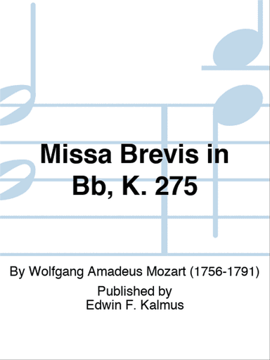 Missa Brevis in Bb, K. 275