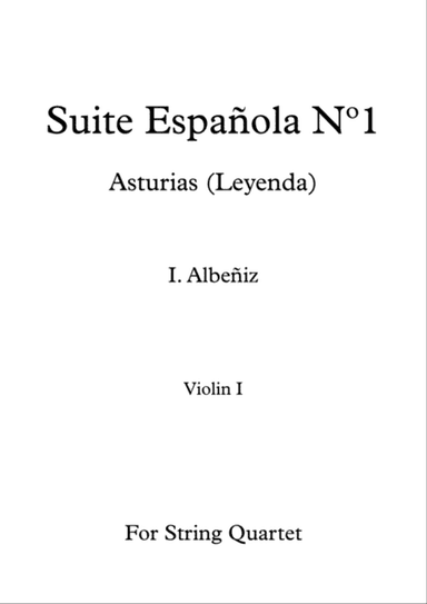 Asturias (Leyenda) - I. Albeñiz - For String Quartet (Parts)