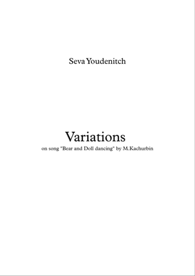 S.Youdenitch "Variations" on song "Bear and Doll Dancing" - by M.Kachurbin for Mixed orchestra