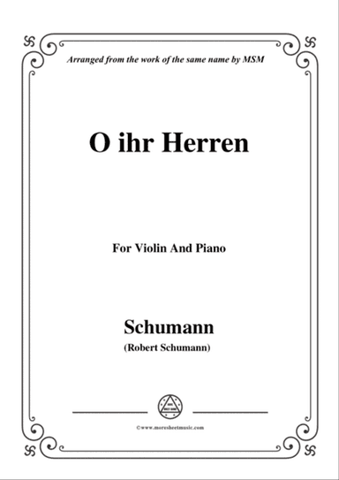 Schumann-O ihr Herren,for Violin and Piano