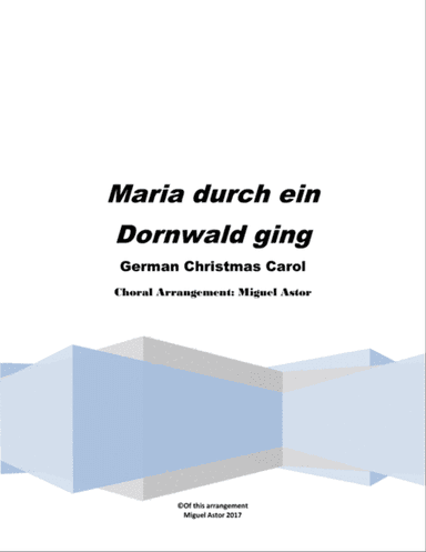 Maria durch ein Dornwald ging