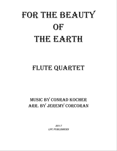 For the Beauty of the Earth for Flute Quartet
