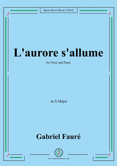 Fauré-L'aurore s'allume,in A Major,for Voice and Piano