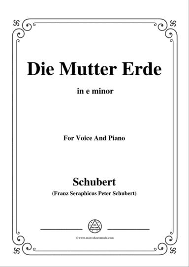 Schubert-Die Mutter Erde,in e minor,for Voice and Piano