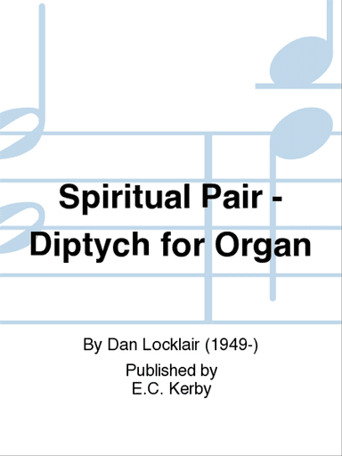 Spiritual Pair - Diptych for Organ