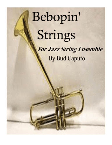 Bebopin' Strings for Jazz String Ensemble