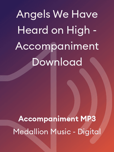 Angels We Have Heard on High - Accompaniment Download