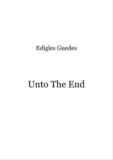 Unto The End