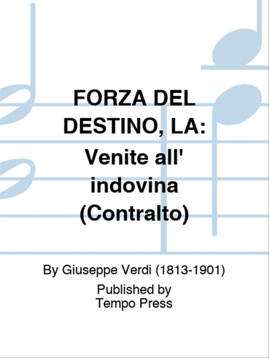 FORZA DEL DESTINO, LA: Venite all' indovina (Contralto)