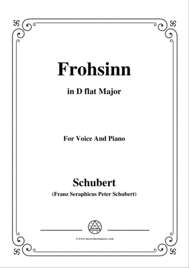 Schubert-Frohsinn(Cheerfulness),D.520,in D flat Major,for Voice&Piano