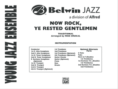 Now Rock, Ye Rested Gentlemen: Score