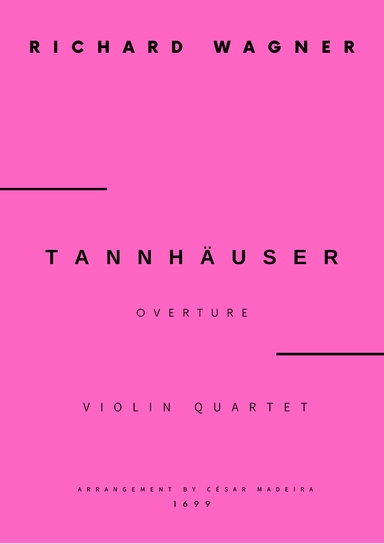 Tannhäuser (Overture) - Violin Quartet (Full Score and Parts)