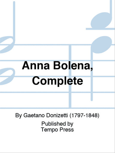 Anna Bolena, Complete