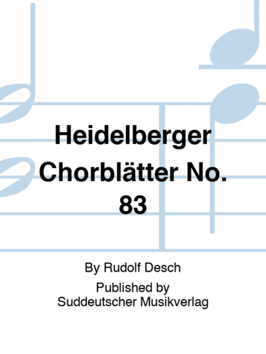 Heidelberger Chorblätter No. 83
