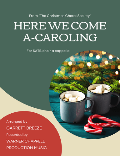 Here We Come A-Caroling (SATB)