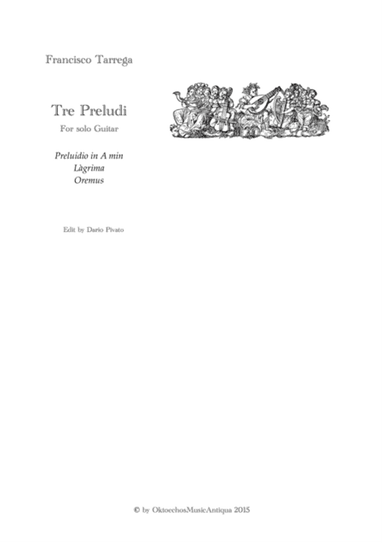 3 Preludi (Preludio in A min, LĂ grima, Oremus)