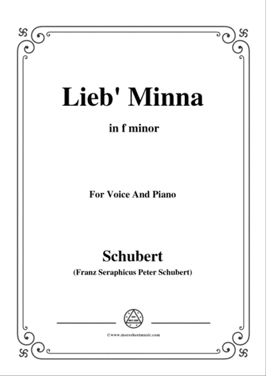 Schubert-Lieb Minna(Darling Minna),D.222,in f minor,for Voice&Piano