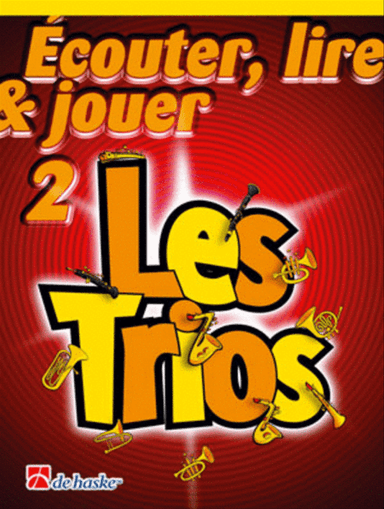 Écouter, Lire & Jouer 2- Les Trios