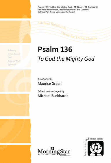 Psalm 136: To God the Mighty God (Downloadable Choral Score)