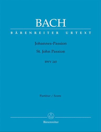 St. John Passion, BWV 245
