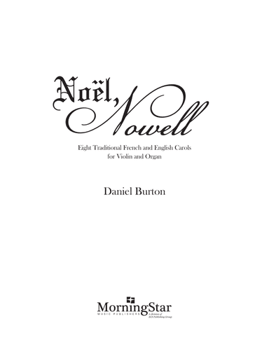 Noƫl, Nowell: Eight Traditional French and English Carols for Violin and Organ