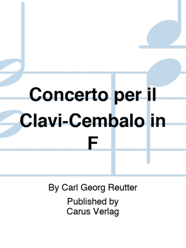 Concerto per il Clavi-Cembalo in F