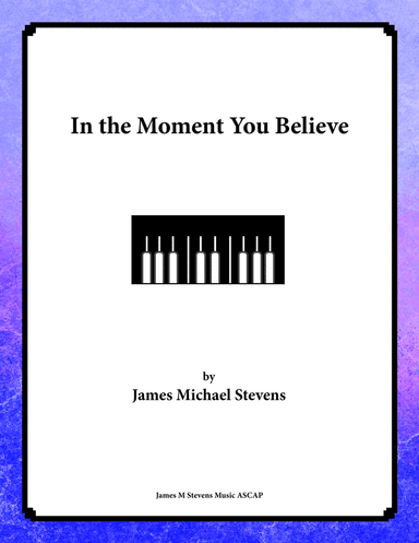 In the Moment You Believe