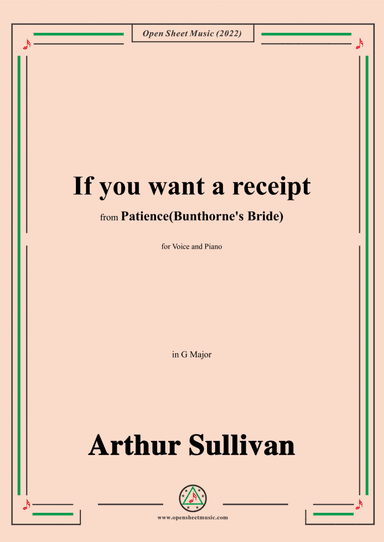 Sullivan-If you want a receipt,in G Major,from Patience(Bunthornes Bride)