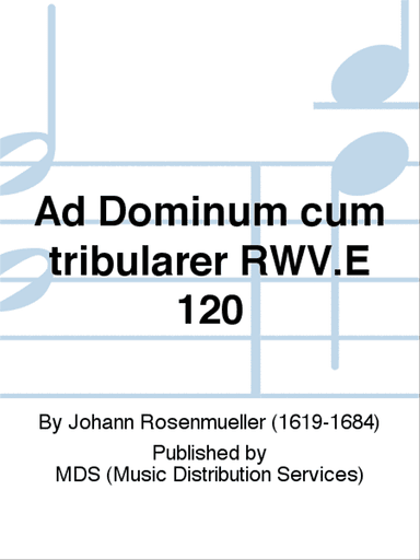 Ad Dominum cum tribularer RWV.E 120