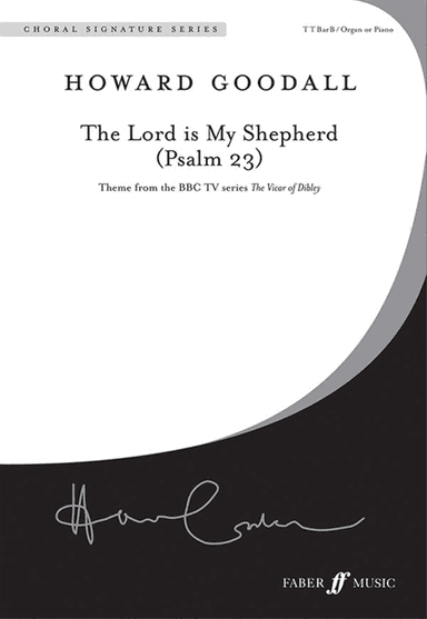 The Lord is my Shepherd (Psalm 23)