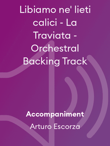 Libiamo ne' lieti calici - La Traviata - Orchestral Backing Track