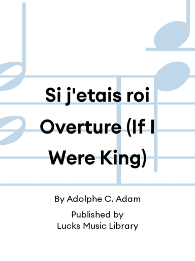 Si j'etais roi Overture (If I Were King)
